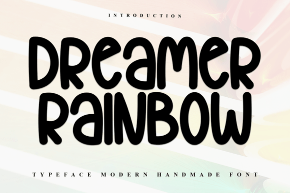 Dreamer Rainbow: A Festive Display Typeface for Holiday Design