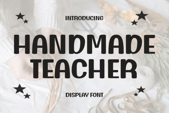 Handmade Teacher: A Timeless Display Typeface for Editorial Design