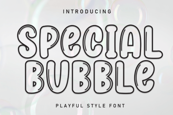 Special Bubble: A Playful Display Font for Branding
